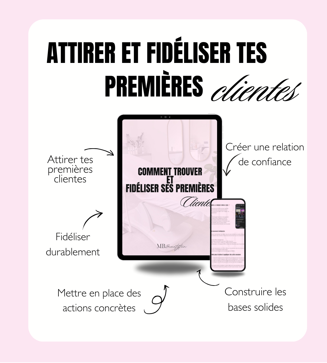 Comment attirer et fidéliser tes premières clientes